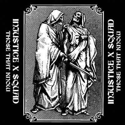 INJUSTICE SQUAD - THOSE THAT KNOW