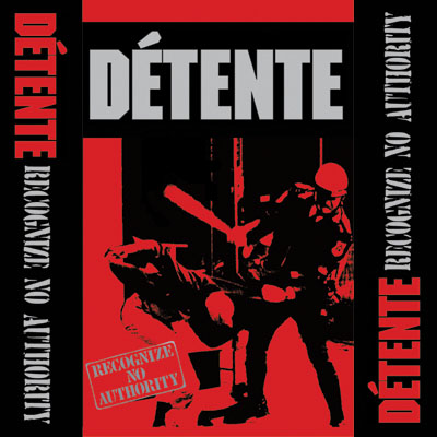 DETENTE - RECOGNIZE NO AUTHORITY